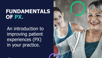 Fundamentals of Patient Experience (PX)