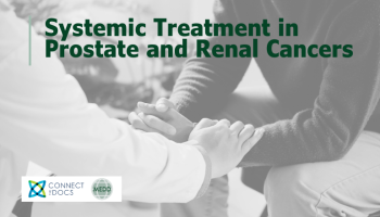 Systemic Treatment in Prostate & Renal Cancers